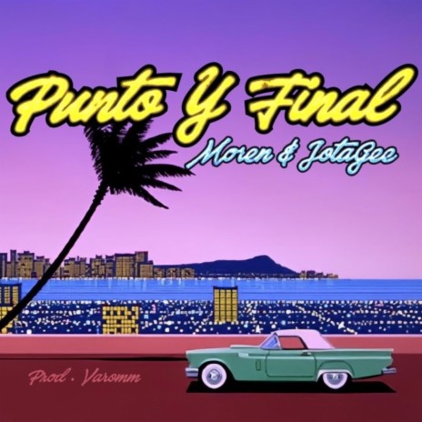 Punto y Final ft. jotagee | Boomplay Music