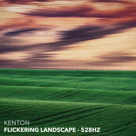 Flickering Landscape - 528hz | Boomplay Music