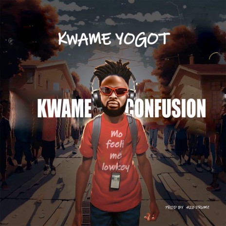 Kwame Confusion | Boomplay Music