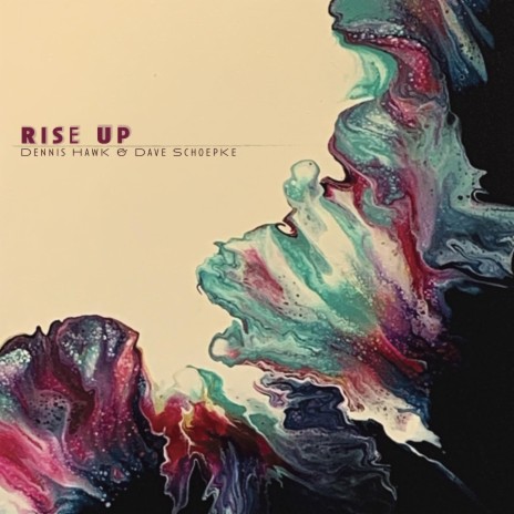 Rise Up ft. Dave Schoepke
