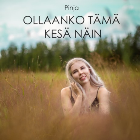 Ollaanko Tämä Kesä Näin | Boomplay Music