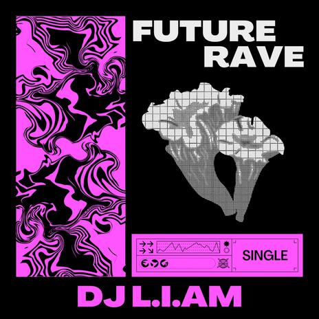 Future Rave | Boomplay Music