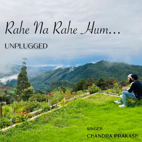 Rahe Na Rahe Hum (Unplugged)