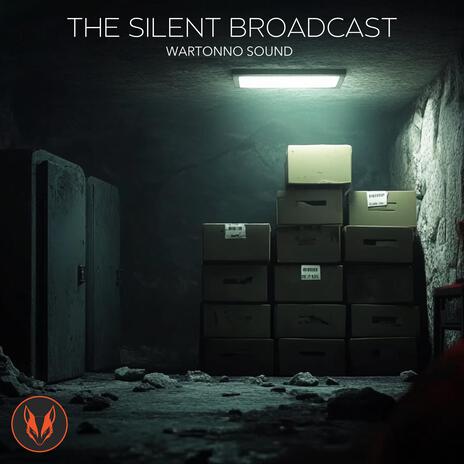 The Silent Broadcast | Boomplay Music