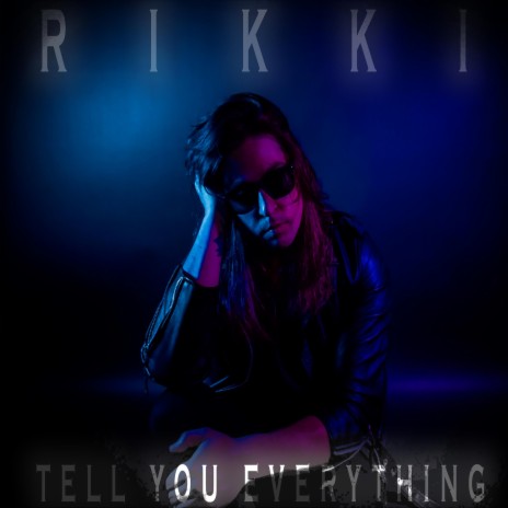 Tell You Everything | Boomplay Music