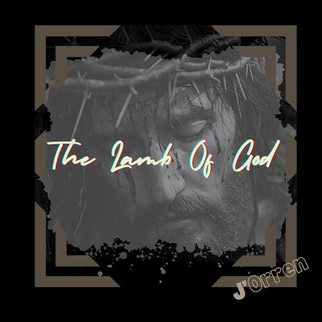 The Lamb Of God | Boomplay Music