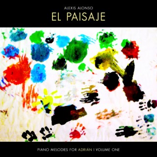 El Paisaje (Piano Melodies for Adrián), Vol. 1