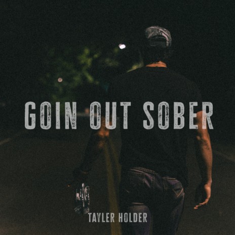 Goin Out Sober | Boomplay Music
