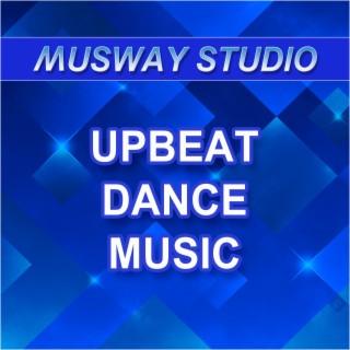Upbeat Dance Music