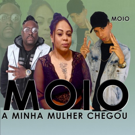 Moio a Minha Mulher Chegou ft. DJ vk & MC STER da Vk | Boomplay Music