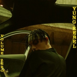 Yung Rebel vol. 0