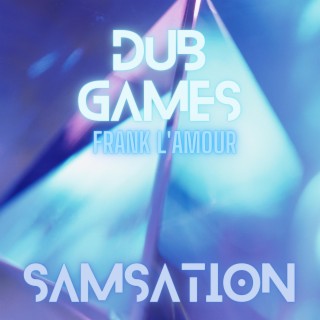 Dub Games (Samsation Dub Version)