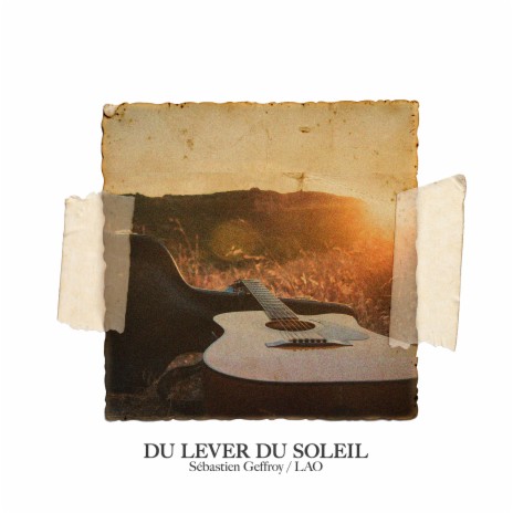 Du lever du soleil | Boomplay Music