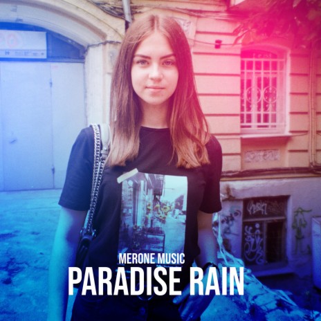 Paradise Rain | Boomplay Music