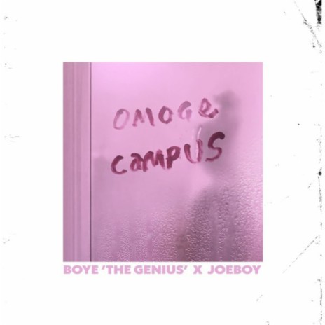 Omoge Campus ft. Joeboy