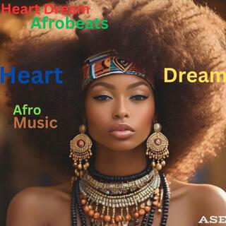 Heart Dream Afrobeats