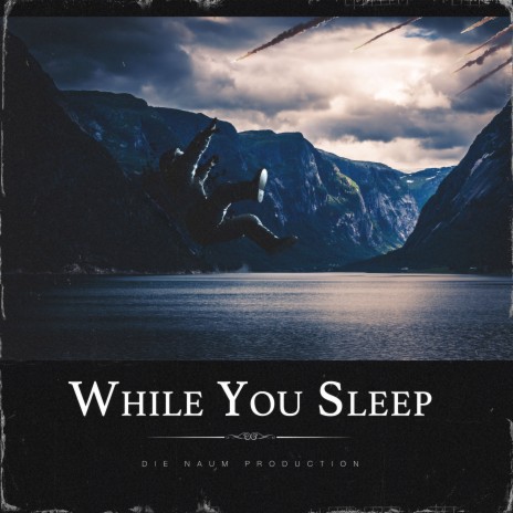 While You Sleep | Boomplay Music