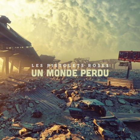 Un monde perdu | Boomplay Music