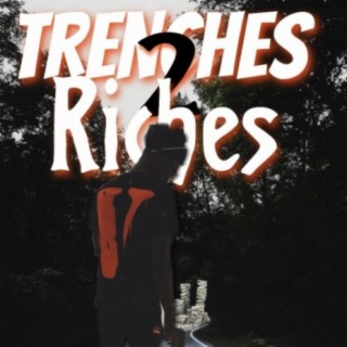 Trenches 2 Riches