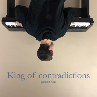 King of contradictions lyrics | Boomplay Music
