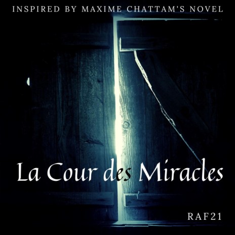 La Cour des Miracles ft. Raphael Beaudon