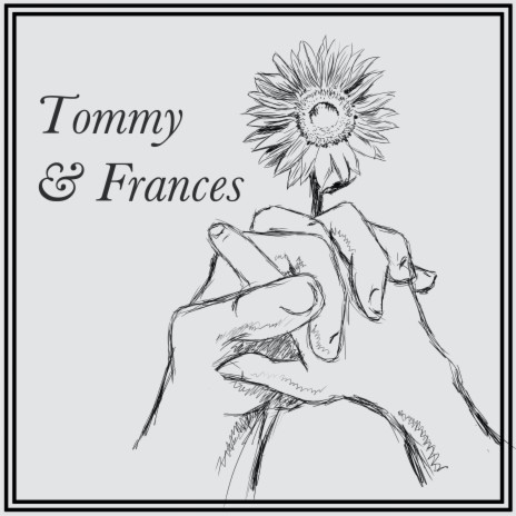 Tommy & Frances | Boomplay Music