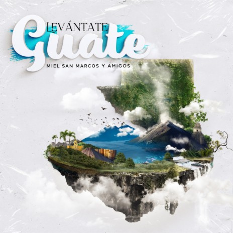 Levántate Guate | Boomplay Music