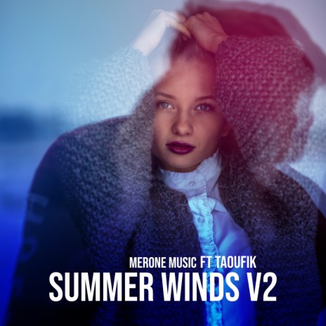 Summer Winds V2 ft. Taoufik | Boomplay Music