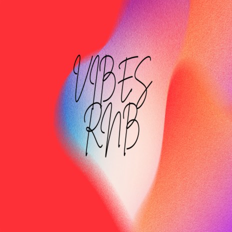 Vibe Rnb | Boomplay Music