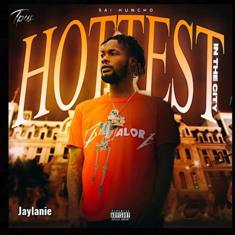 Hottest In The City ft. Jaylanie | Boomplay Music