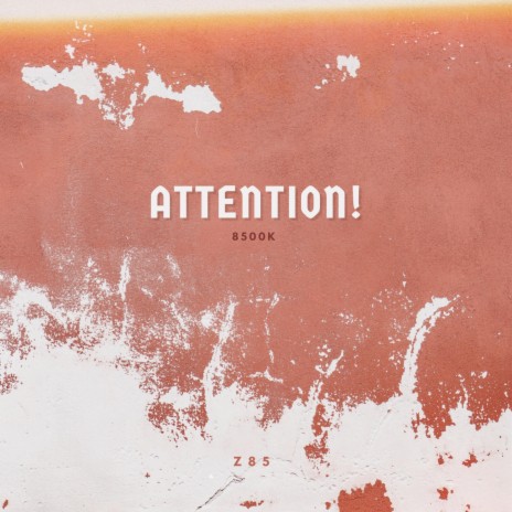 ATTENTION ! | Boomplay Music