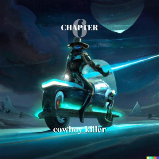 Chapter 6: cowboy killer