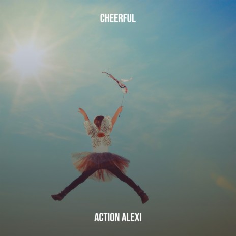 Cheerful | Boomplay Music