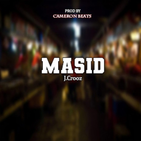 Masid | Boomplay Music