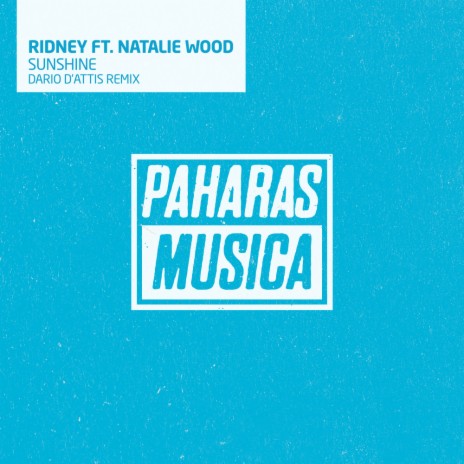 Sunshine (Dario D'Attis Remix) ft. Natalie Wood & Dario D'Attis