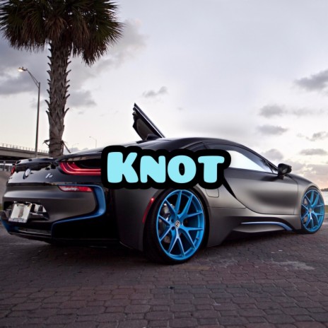 Knot | Boomplay Music