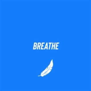 Breathe