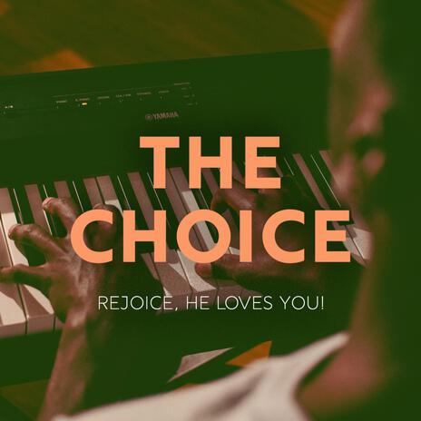 The Choice ft. Pelo Mulumba | Boomplay Music