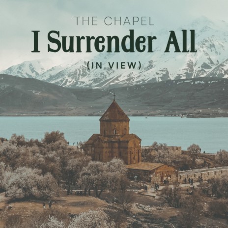 I Surrender All (In View) ft. Elijah Burton | Boomplay Music