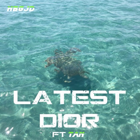 Latest Dior ft. Tan | Boomplay Music