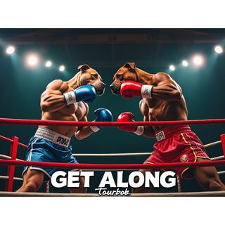 Get Along lyrics | Boomplay Music