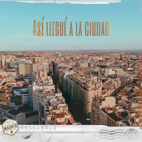 Así llegué a la ciudad | Boomplay Music