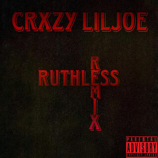 Ruthless (Remix)