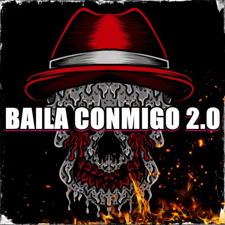 Baila Conmigo 2.0 | Boomplay Music