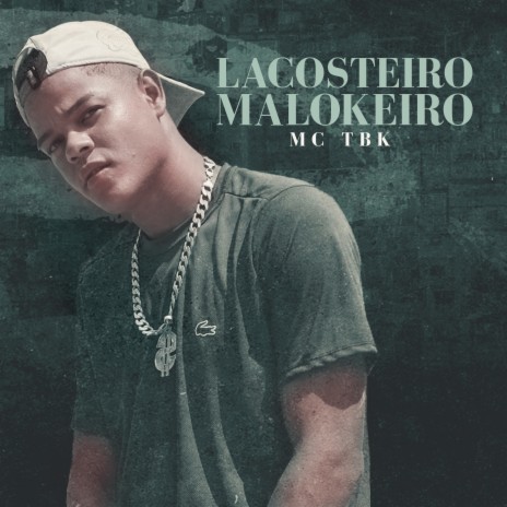 Lacosteiro, Malokeiro | Boomplay Music