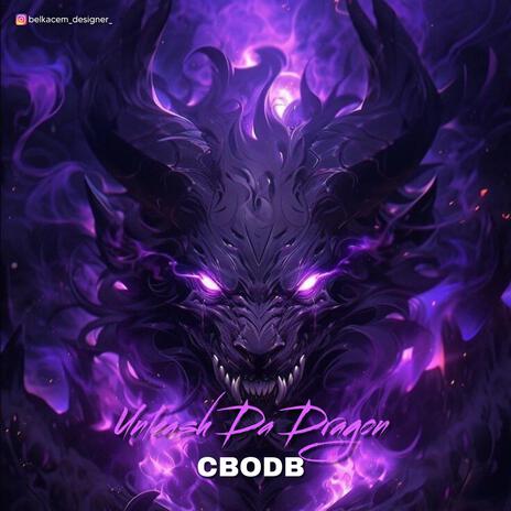 Unleash The Dragon | Boomplay Music