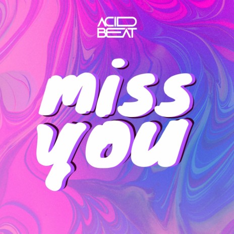 Miss You | Boomplay Music