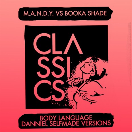 Body Language (Danniel Selfmade Dub Mix) ft. Booka Shade