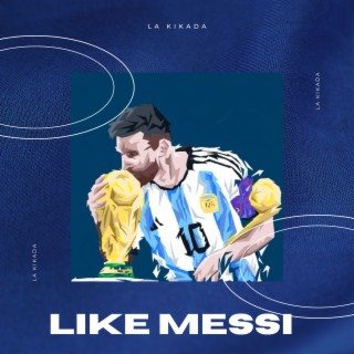 Like Messi