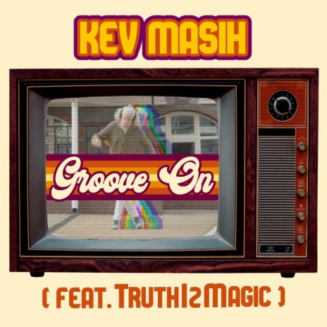 Groove On ft. TruthIzMagic | Boomplay Music